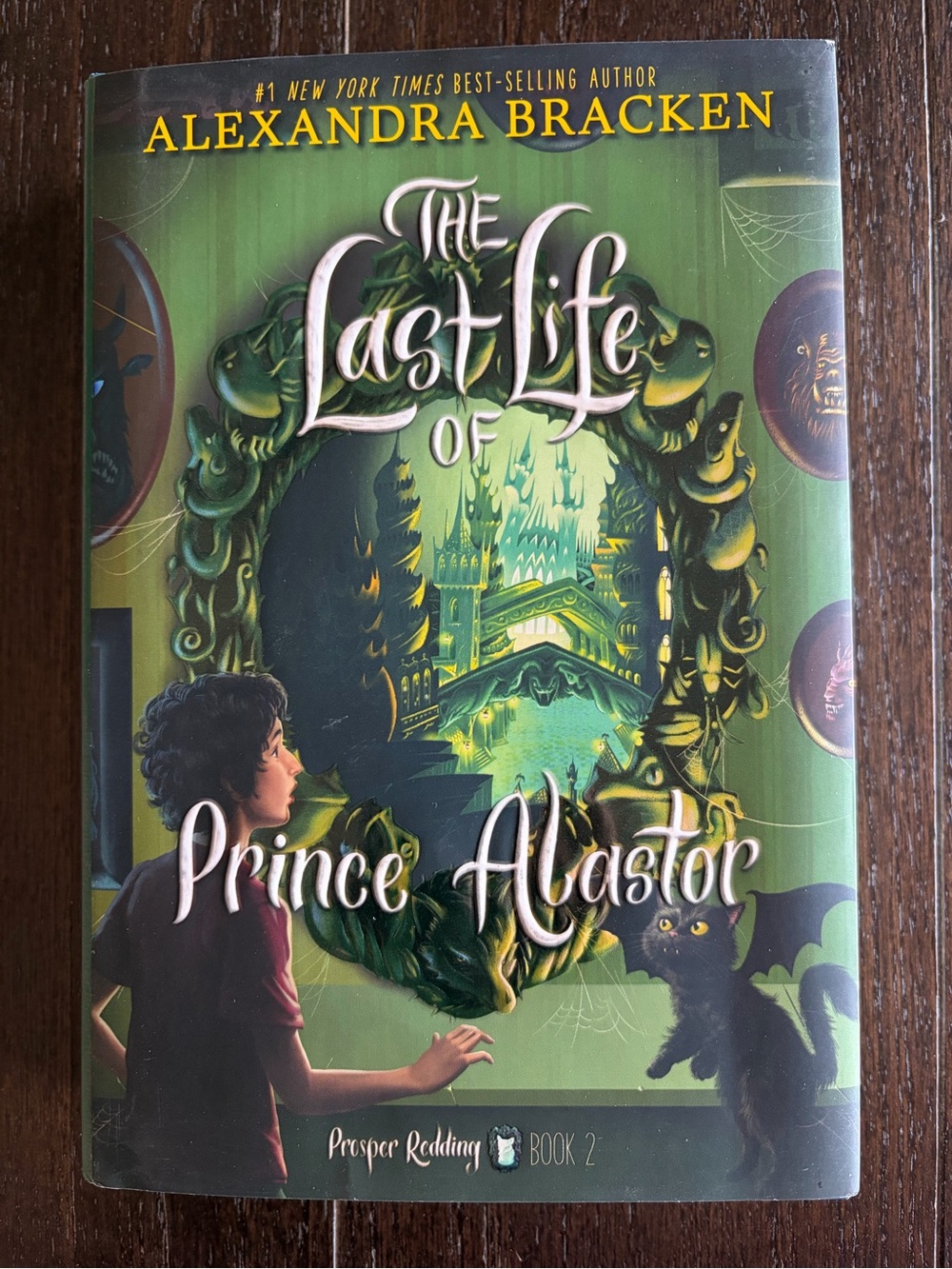 Alexandra Bracken — The Last Life of Prince Alastor (Green Cover)